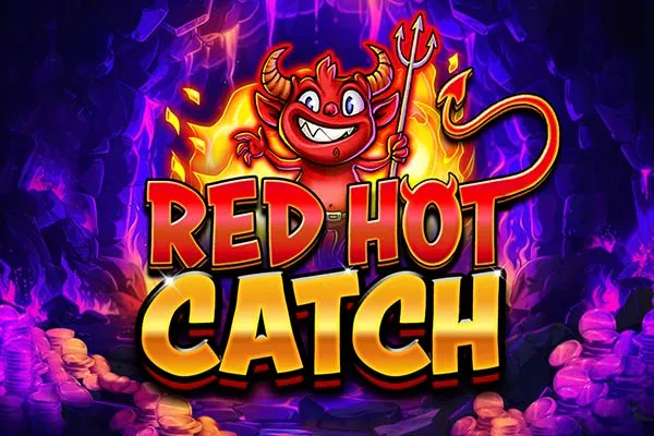 Main Red Hot Catch